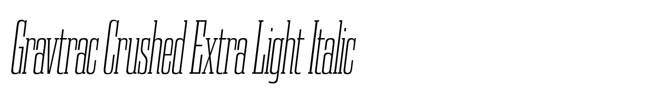 Gravtrac Crushed Extra Light Italic